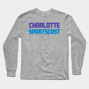 Charlotte Sportscast Long Sleeve T-Shirt